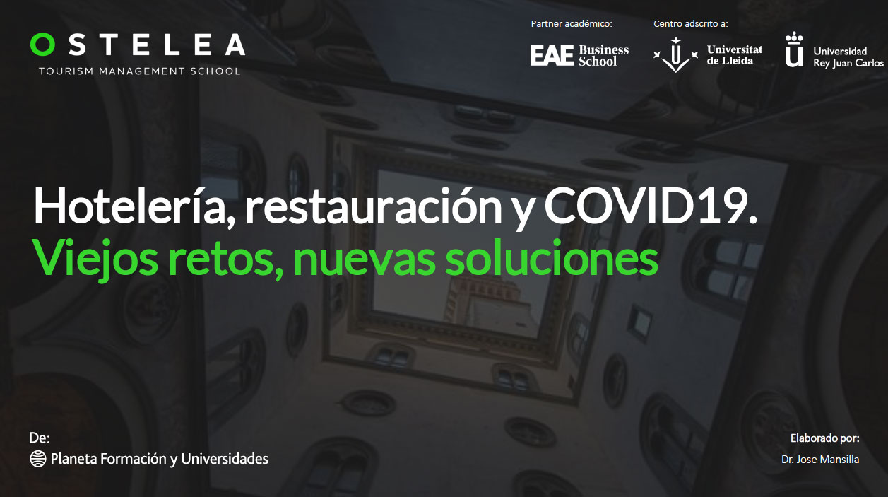 “Hotelería, restauración y COVID19. Viejos retos nuevas soluciones”